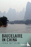 Bien, Gloria - Baudelaire in China
