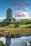 Turnbull, Kenneth, Turnbull, Norman - Borders Tales and Trails
