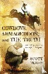 Terry, Scott - Cowboys, Armageddon, and The Truth
