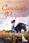 Zaborac, Erica - Caroline's Purpose