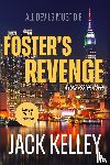 Kelley, Jack - Foster's Revenge