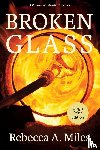 Miles, Rebecca A - Broken Glass