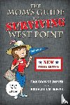 Joiner, Lisa Browne, Roszel, Deborah L. W. - The Mom's Guide to Surviving West Point