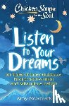 Newmark, Amy - Chicken Soup for the Soul: Listen to Your Dreams