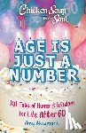 Newmark, Amy - Chicken Soup for the Soul: Age Is Just a Number