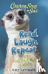 Newmark, Amy - Chicken Soup for the Soul: Read, Laugh, Repeat