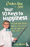 Newmark, Amy - Chicken Soup for the Soul: Your 10 Keys to Happiness