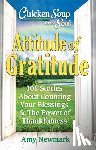 Newmark, Amy - Chicken Soup for the Soul: Attitude of Gratitude
