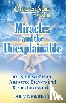 Newmark, Amy - Chicken Soup for the Soul: Miracles and the Unexplainable