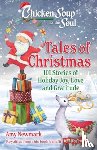 Newmark, Amy - Chicken Soup for the Soul: Tales of Christmas