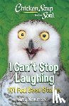Newmark, Amy - Chicken Soup for the Soul: I Can't Stop Laughing