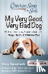 Amy Newmark - Chicken Soup for the Soul: My Very Good, Very Bad Dog