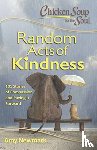 Newmark, Amy - Chicken Soup for the Soul: Random Acts of Kindness