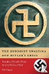 Nakagaki, T. K. - The Buddhist Swastika and Hitler's Cross