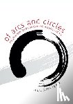 Keane, Marc Peter - Of Arcs and Circles