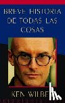 Wilber, Ken - Breve historia de todas las cosas