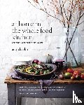 Chaplin, Amy - AT HOME IN THE WHOLE FOOD KITC