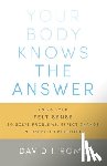 Rome, David I. - Your Body Knows the Answer