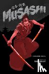 Wilson, Sean Michael - Musashi (A Graphic Novel)