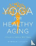 Bell, Baxter, Zolotow, Nina - Yoga for Healthy Aging