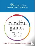 Kaiser Greenland, Susan - Mindful Games Activity Cards
