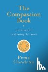Chodron, Pema - The Compassion Book