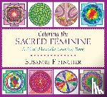 Fincher, Susanne F. - Coloring the Sacred Feminine