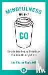 Bays, Jan Chozen - Mindfulness on the Go