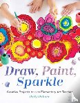 Palmer, Patty - Draw, Paint, Sparkle
