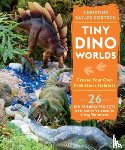 Kortsch, Christine Bayles - Tiny Dino Worlds