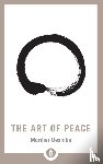 Ueshiba, Morihei - The Art of Peace