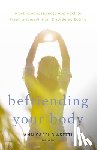 Biasetti, Ann Saffi - Befriending Your Body