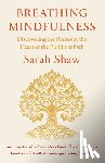 Shaw, Sarah - Breathing Mindfulness