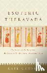 Crosby, Kate - Esoteric Theravada