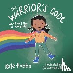 Hobbs, Kate - The Warrior's Code