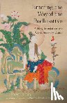 Shantideva, Choephel, Khenpo David Karma - Entering the Way of the Bodhisattva