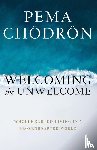 Chodron, Pema - Welcoming the Unwelcome