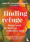 Johnson, Michelle Cassandra - Finding Refuge
