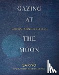 Saigyo, Saigyo, McKinney, Meredith - Gazing at the Moon