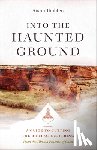 Thubten, Anam - Into the Haunted Ground