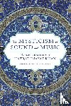 Khan, Hazrat Inayat - The Mysticism of Sound and Music