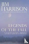 Harrison, Jim - Legends of the Fall