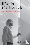 Safdie, Moshe - If Walls Could Speak