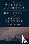 Lewis, Kenneth E. - The Western Journals of Nehemiah and Henry Sanford, 1839–1846