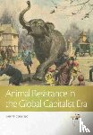 Colling, Sarat - Animal Resistance in the Global Capitalist Era