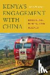 Plummer, Anita - Kenya's Engagement with China