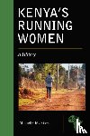 Sikes, Michelle M - Kenya's Running Women