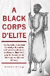 Hill, Richard, Hogg, Peter - A Black Corps d'Elite