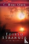 Clark, C Hope - Edisto Stranger