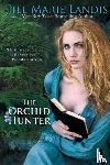Landis, Jill Marie - The Orchid Hunter